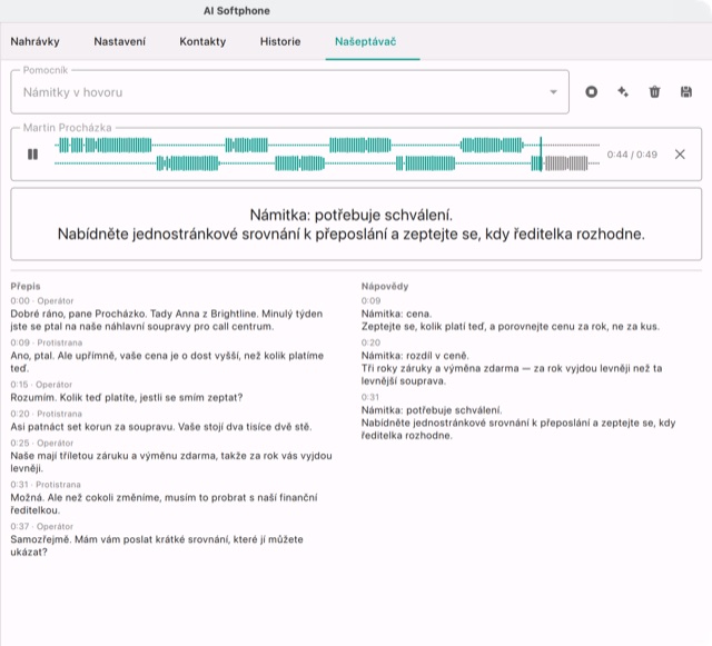 Našeptávač při zkoušce obchodního hovoru: vlevo přepis, vpravo nápovědy, nejnovější zopakovaná velkým písmem nad nimi