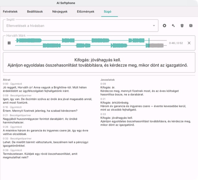 A súgó egy értékesítési hívást próbál: balra az átirat, jobbra a javaslatok, a legújabb nagy betűkkel megismételve fölöttük